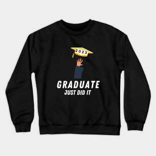 2023-Graduate-just did it printed Crewneck Sweatshirt